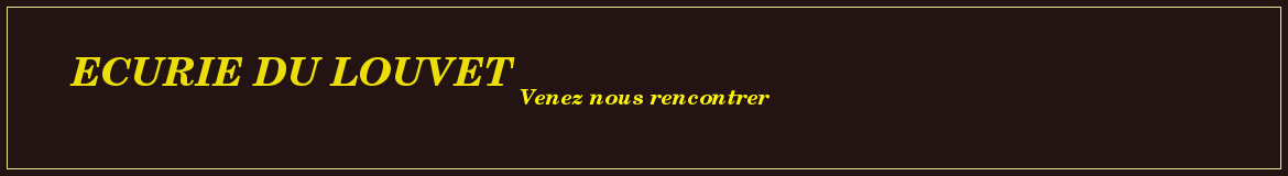 ECURIE DU LOUVET